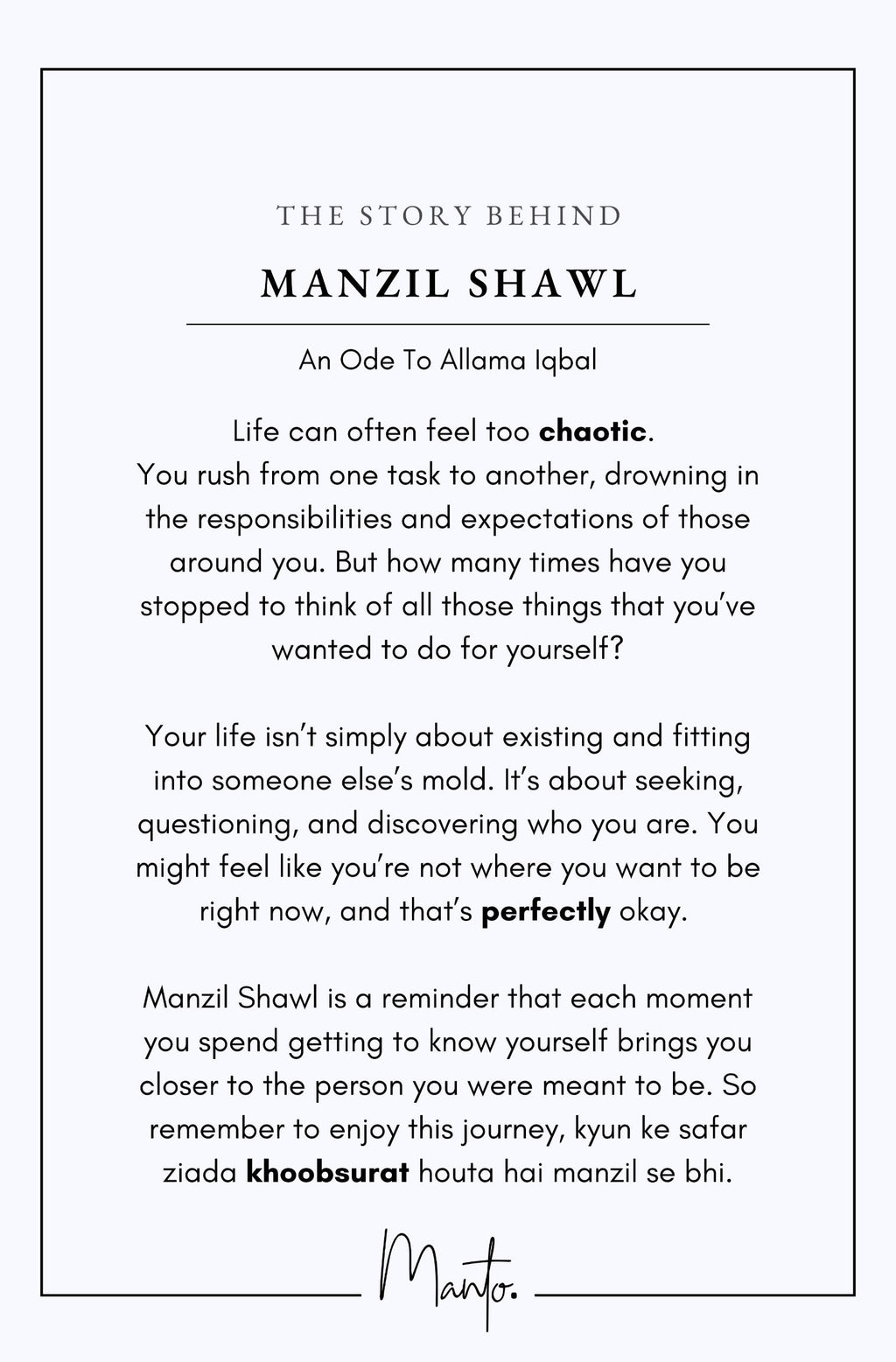 Design Philosophy of Manzil Shawl