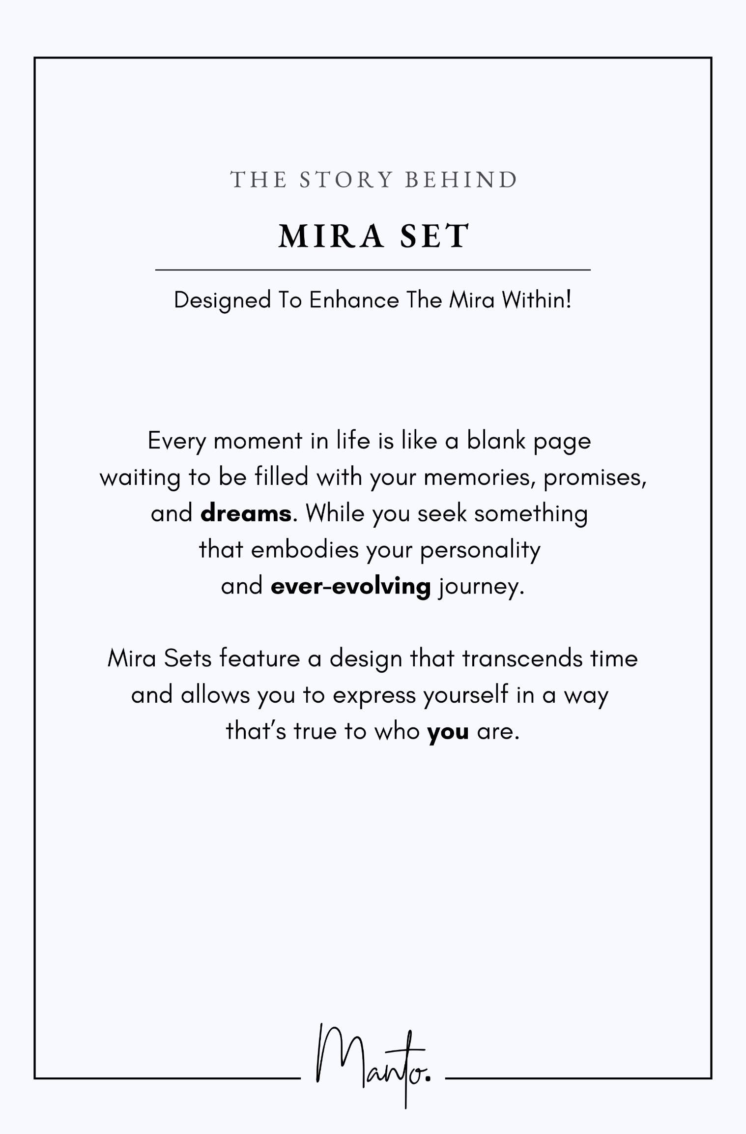 Design Philosophy of Mira Set