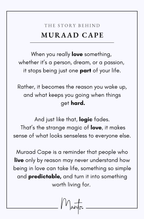 Design Philosophy of Muraad Cape