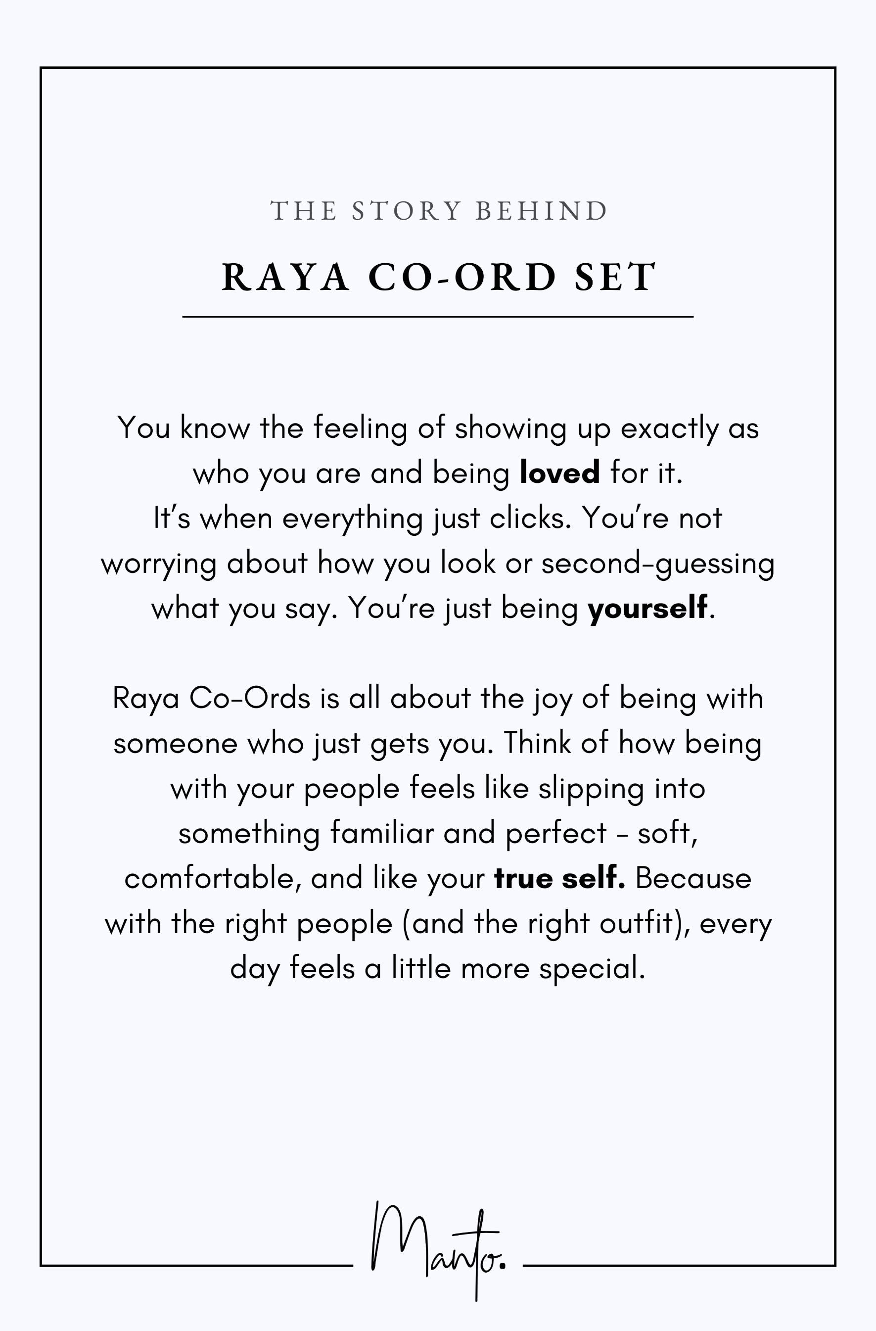 Design Philosophy of Raya Set